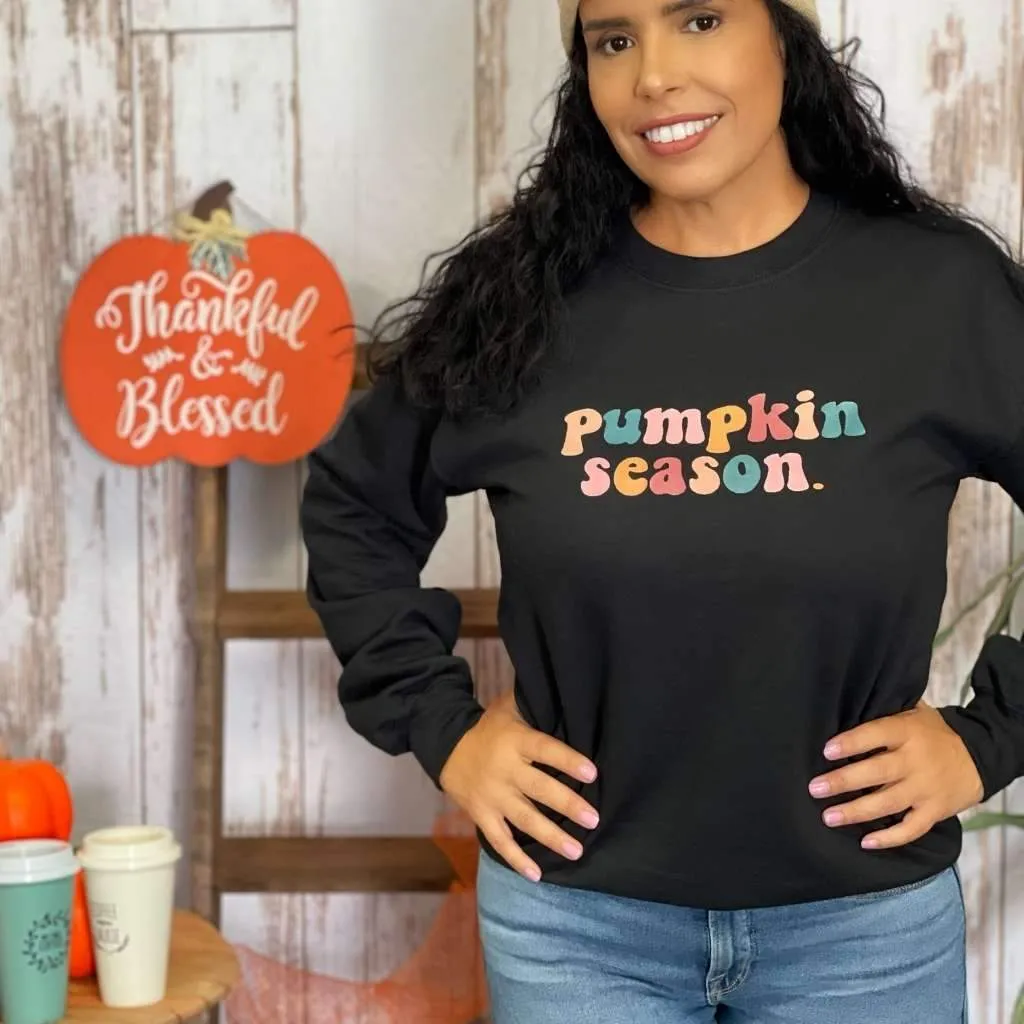 Always Pumpkin Season Sweatshirt