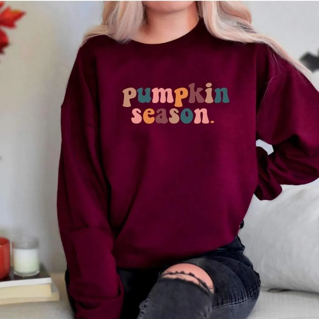 Always Pumpkin Season Sweatshirt