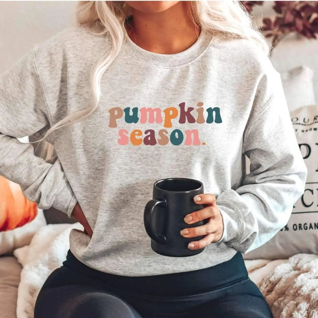 Always Pumpkin Season Sweatshirt