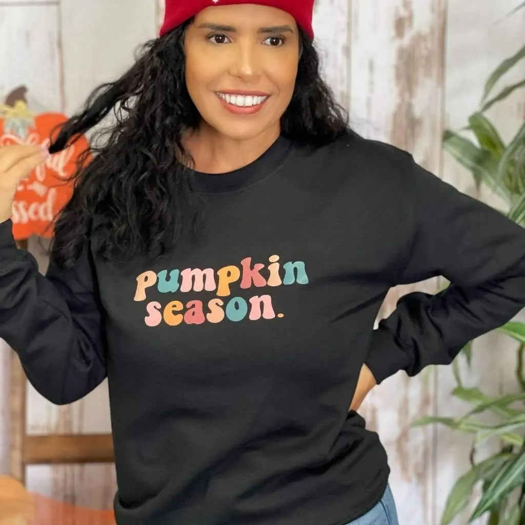 Always Pumpkin Season Sweatshirt