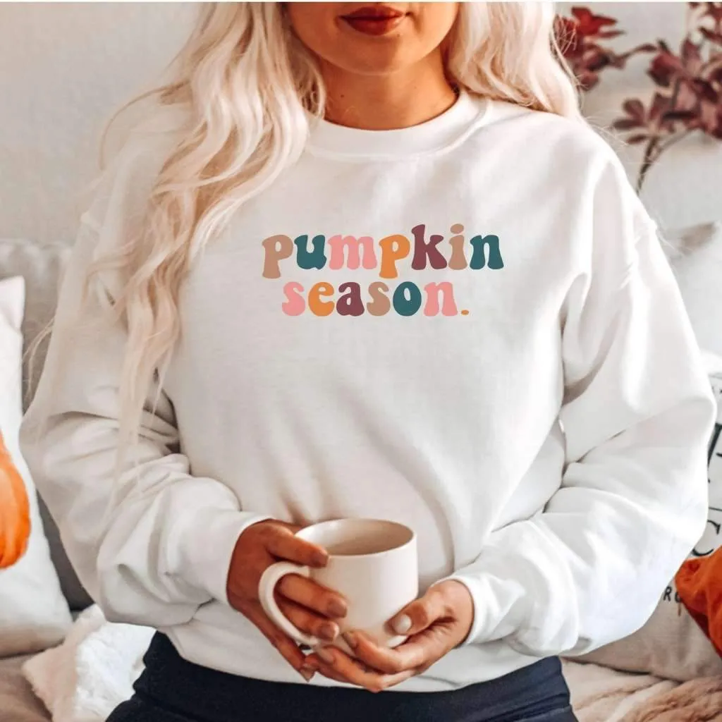 Always Pumpkin Season Sweatshirt