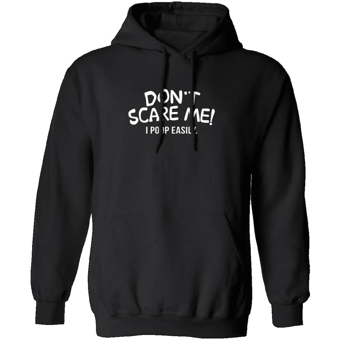 Don't Scare Me I Poop Easily T-Shirt