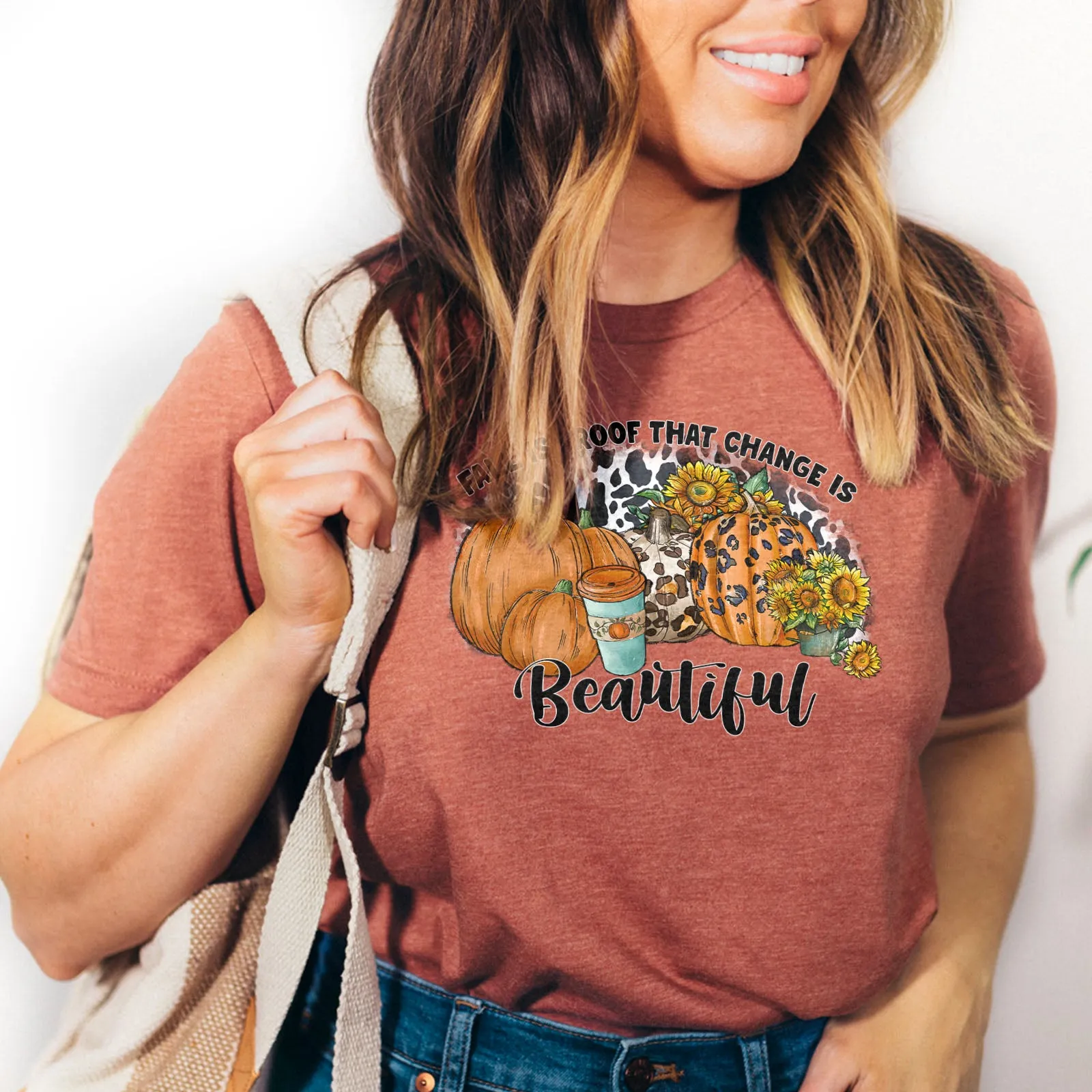 Fall Is Proof That Change Is Beautiful Leopard Tee