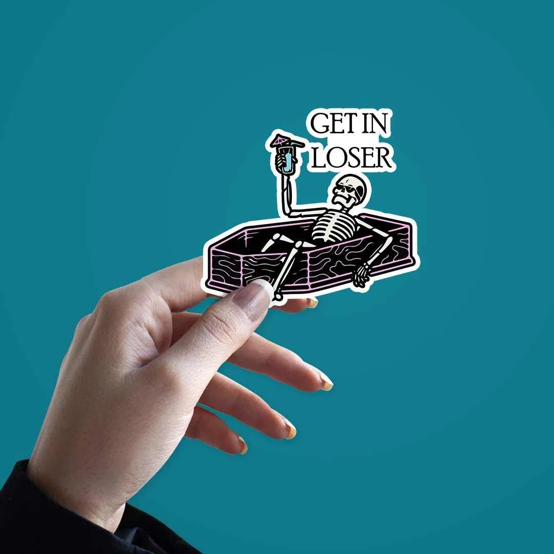 Get in loser sticker