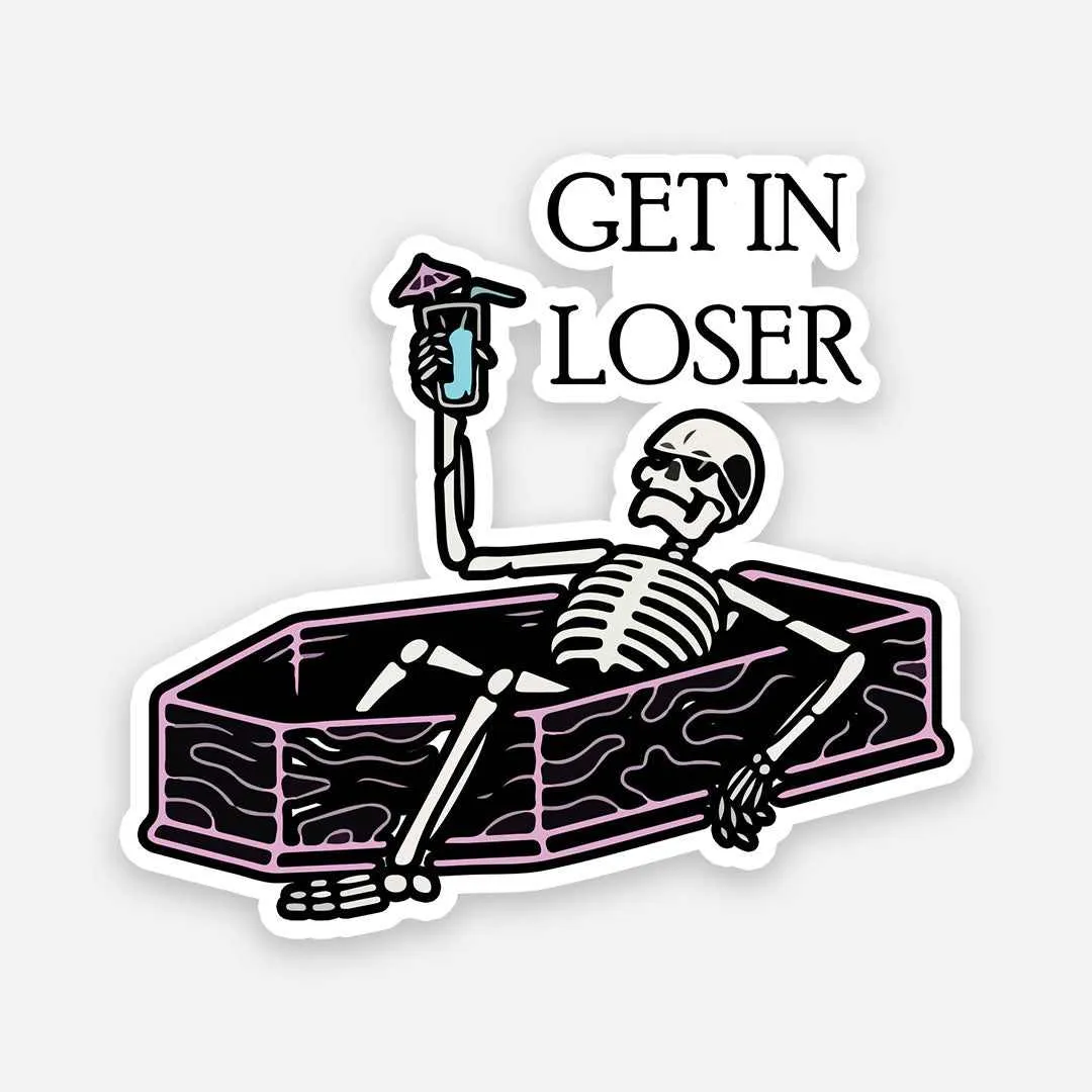 Get in loser sticker